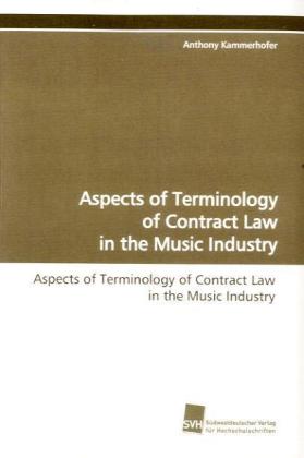 Aspects of Terminology of Contract Law in the Music Industry