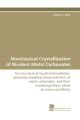 Nonclassical Crystallization of Bivalent Metal Carbonates
