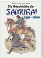 Die Geschichte der Samurai 200-1600