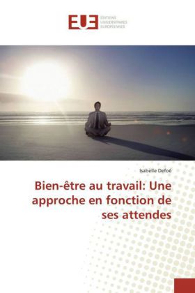 Bien-être au travail: Une approche en fonction de ses attendes