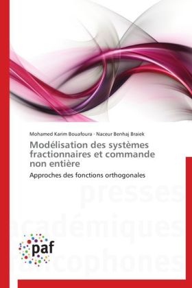 Modélisation des systèmes fractionnaires et commande non entière