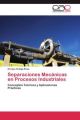 Separaciones Mecánicas en Procesos Industriales