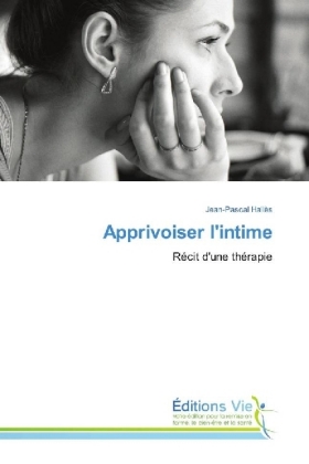 Apprivoiser l'intime