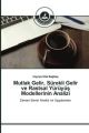 Mutlak Gelir, Sürekli Gelir ve Rastsal Yürüyüs Modellerinin Analizi