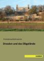 Dresden und das Elbgelände