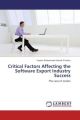 Critical Factors Affecting the Software Export Industry Success