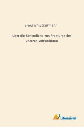 Über die Behandlung von Frakturen der unteren Extremitäten