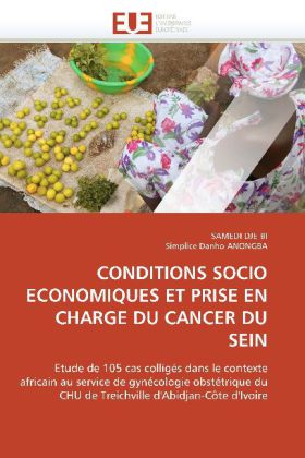 CONDITIONS SOCIO ECONOMIQUES ET PRISE EN CHARGE DU CANCER DU SEIN