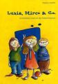 Luzia, Mirco & Co.