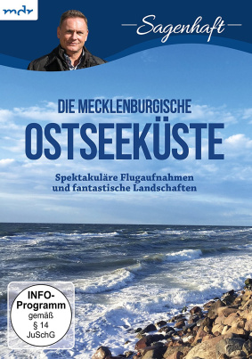Sagenhaft - Die Mecklenburgische Ostseeküste