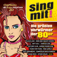 Chartboxx und Top20 präsentieren: Sing mit! Die größten Ohrwürmer der 80er (TA) VERSANDKOSTENFREI