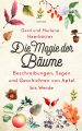 Die Magie der Bäume.