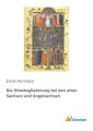 Die Ständegliederung bei den alten Sachsen und Angelsachsen