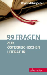 99 Fragen zur österreichischen Literatur