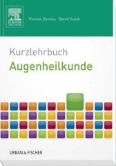 Kurzlehrbuch Augenheilkunde