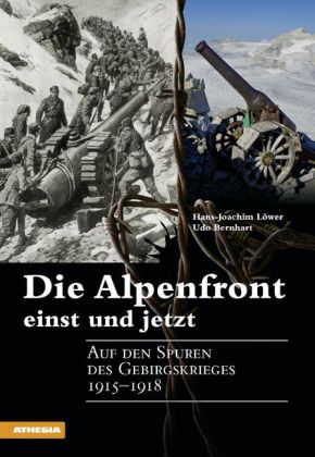 Die Alpenfront einst und jetzt