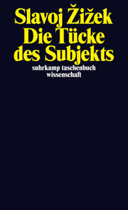 Die Tücke des Subjekts