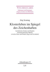 Klosterleben im Spiegel des Zeichenhaften