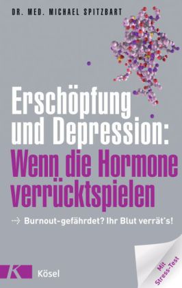 Erschöpfung und Depression: Wenn die Hormone verrücktspielen