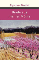 Briefe aus meiner Mühle