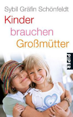 Kinder brauchen Großmütter