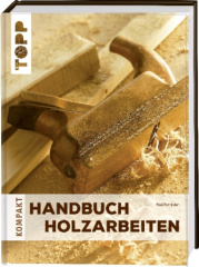 Handbuch Holzarbeiten