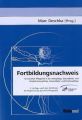 Fortbildungsnachweis für beruflich Pflegende in der Altenpflege, Gesundheits- und Kinderkrankenpflege, Gesundheits- und Krankenpflege