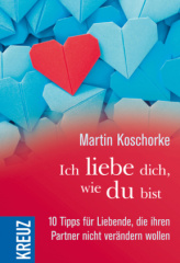 Ich liebe dich, wie du bist