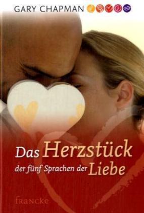 Das Herzstück der fünf Sprachen der Liebe