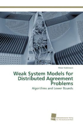 Weak System Models for Distributed Agreement Problems