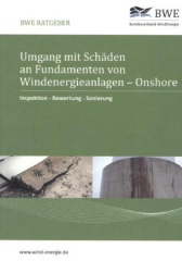 Umgang mit Schäden an Fundamenten Windenergieanlagen - Onshore