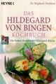 Das Hildegard-von-Bingen-Kochbuch