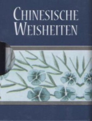 Chinesische Weisheiten