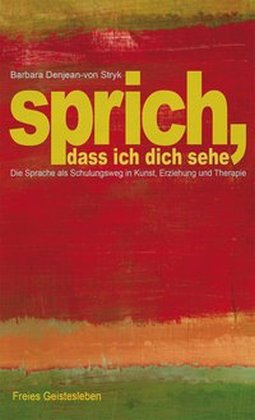 Sprich, dass ich dich sehe