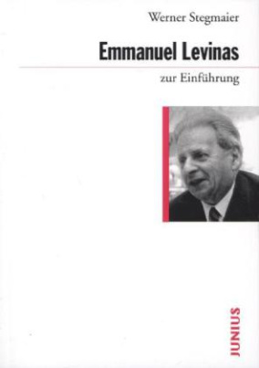Emmanuel Levinas zur Einführung