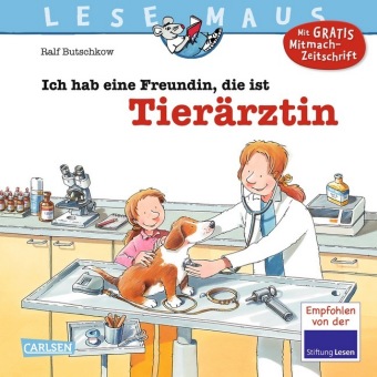 Ich hab eine Freundin, die ist Tierärztin