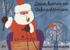 Dann kommt der Weihnachtsmann