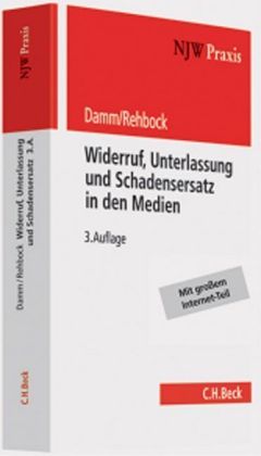 Widerruf, Unterlassung und Schadensersatz in den Medien