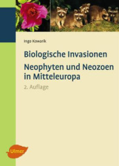 Biologische Invasionen, Neophyten und Neozoen in Mitteleuropa