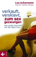 Verkauft, versklavt, zum Sex gezwungen