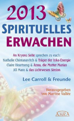 Spirituelles Erwachen 2013