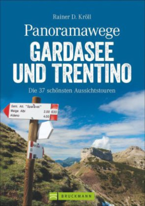 Panoramawege Gardasee & Trentino