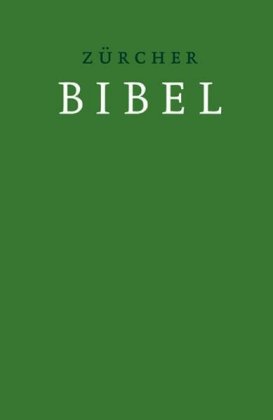 Zürcher Bibel mit Einleitungen und Glossar, grün