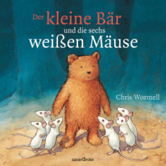 Der kleine Bär und die sechs weißen Mäuse