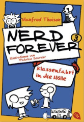 Nerd forever - Klassenfahrt in die Hölle