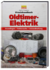 Praxishandbuch Oldtimer-Elektrik