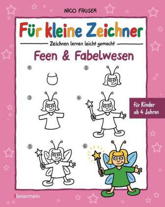 Für kleine Zeichner - Feen & Fabelwesen