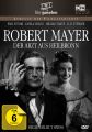 Robert Mayer - Der Arzt aus Heilbronn