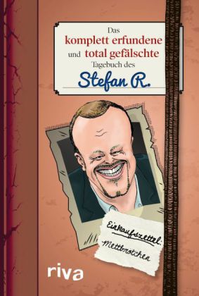 Das komplett erfundene und total gefälschte Tagebuch des Stefan R.