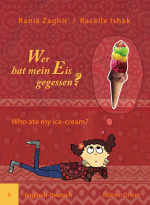 Wer hat mein Eis gegessen? Englisch-Deutsch. Who ate my ice-cream?